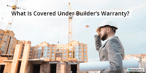 What Is Covered Under Builders Warranty
