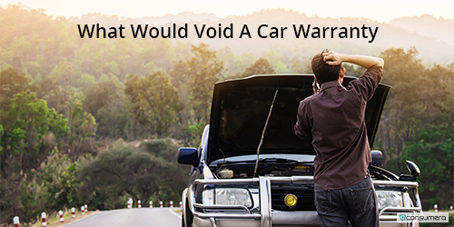 What Would Void A Car Warranty? | Auto Warranty | Consumera