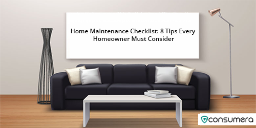 Home Maintenance Checklist: 8 Tips Every Homeowner Must Consider