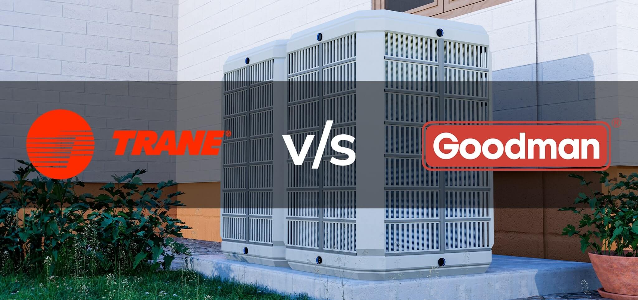 an image displaying the HVAC system and a comparison between Trans vs Goodman company